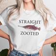 Straight Zooted Unisex T-Shirt Gifts for Her