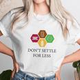 Ugp Campus Apparel Dont Settle For Less Unisex T-Shirt Gifts for Her