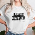 Zepp I Survived Chappelle Unisex T-Shirt Gifts for Her