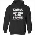 Afro Latin Pride Shirt Afro Latina Gift Hoodie