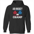 Air Hockey Champ Hockey Table Champion Hoodie