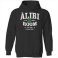 The Alibi Room Est 1963 Chicagoil Irish Drinks Russian Chick Hoodie