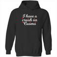 Andrew Cuomo I Have A Crush On Cuomo Hoodie