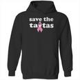 Awareness Gift Save The Tatas Hoodie