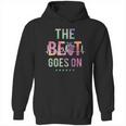 The Beat Goes On Hoodie