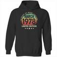 Born In March 1978 Vintage Limited Edition 43Rd Birthday Hoodie