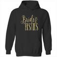 Bridesmaid Brides Besties Wedding Hoodie