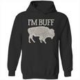 I Am Buff Gift For Lovers Hoodie