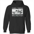 Camel Towing Pull It Out Hoodie