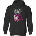 Cheshire Cat Were All Mad Here Cat Hoodie