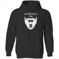 This Chick Wants The B Beard Hoodie