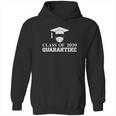 Class Of 2021 Quarantine Seniors Graduation Hoodie