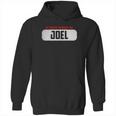 Of Course I Am Right I Am Joel Hoodie