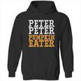 Cute Halloween Funny Halloween Day Halloween Peter Peter Pumpkin Eater Hoodie