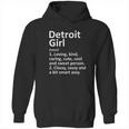 Detrot Girl Funny City Home Roots Gift Made In Detroit Hoodie