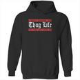 I Didnt Choose The Thug Life The Choose Life Chose Me Hoodie