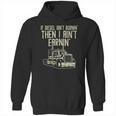 Diesel Aint Burnin Earnin Semi Truck Driver Trucker Gift Hoodie