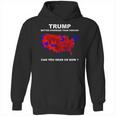 Donald Trump Better Coverage Than Verizon Can You Hear Us Now Shirt Hoodie