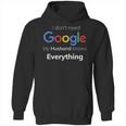 I Dont Need Google My Husband Knows Everything For CoupleHoodie