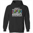 I Dont Suffer With Aspergers Hoodie