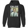 Dwight Schrute False Funny Hoodie