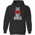 Eat Meat Not Wheat Funny Meat Eater Carnivore Hoodie