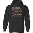 Im Either Drinking Hennessy About To Drink Hennessy Shirt Hoodie