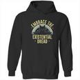 Embrace The Existential Dread Hoodie