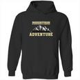 Explore Travel Lover Adventure The Mountain Hoodie