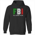 Fbi Full Blooded Italian Hoodie