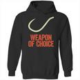 Fishing Weapon Of Choice Sweater Hoodie