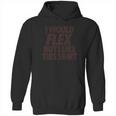 I Would Flex But I Like This Shirt Tshirts Hoodie