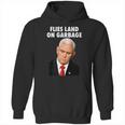 Flies Land On Garbage Mike Pence Debate Fly Hoodie