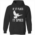 If It Flies It Spies Conspiracy Theory Birds Aren’T Real Gift Graphic Design Printed Casual Daily Basic Hoodie