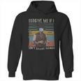 Forgive Me If I Dont Shake Hands Social Distancing Hoodie