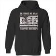 On Fridays We Wear Red To Support Our Troops Hoodie