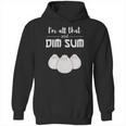 Funny Im All That And Dim Sum T-Shirt Food Meme Saying Hoodie