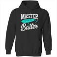 Funny Fishermen Gifts Adult Humor Fishing Tees Master Baiter Hoodie