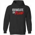 Funny Israelite By Blood Jewish Faith For Hebrew Jew Hoodie