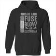 Funny Save A Fuse Blow An Electrician Cool Linesman Fan Gift Hoodie