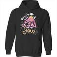 Funny Valentines Day I Lava You Pun Gift Hoodie