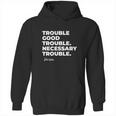 Good Trouble Necessary Quote John Lewis Hoodie