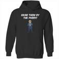 Grab Them By The Pussy Arms Crossed Tshirt Hoodie