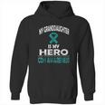 My Granddaughter Is My Hero Cdh Awareness Hoodie