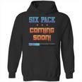 Gym Six Pack Coming Soon Fit Abs By Zany Brainy Hoodie