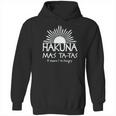 Hakuna Mas Ta Tas Hoodie