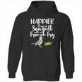 Happier Than A Seagull With A French Fry Funny Summer Hoodie