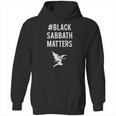 Hashtag Black Sabbath Matters Hoodie