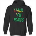 Haul Yu Rass Guyanese Guyana Afro Pride Creole Hoodie