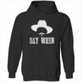 Im Your Huckleberry Say When Western Quote Vintage Hoodie